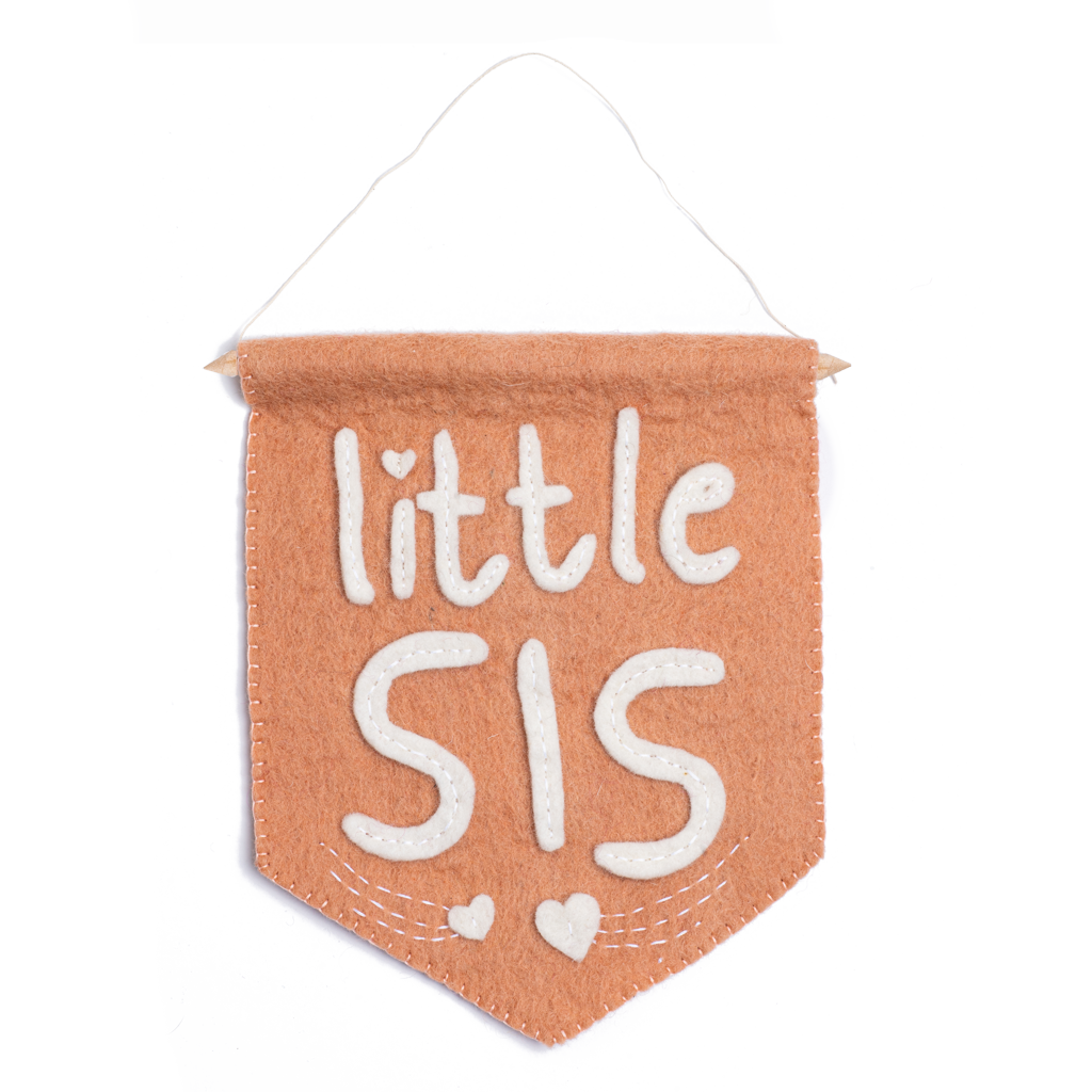 Felt Little Sis Banner Flag
